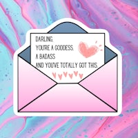 darlin' you're a goddess and you've totally got it sticker