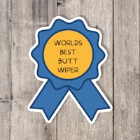 a sticker that says world's best butt wiper