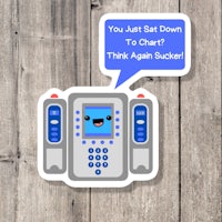 a sticker that says you just sat down to talk think again sucks