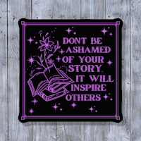 don't be ashamed of your story