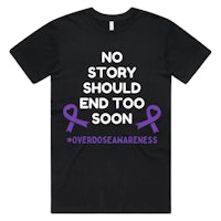 no story should end too soon overdose awareness t - shirt