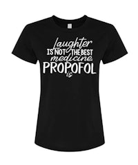 a black t - shirt that says laughter is not the best proposal