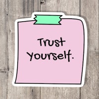 a pink sticky note with the words trust yourself on it