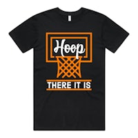 a black t - shirt that says hoop there it is