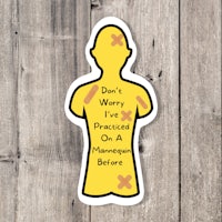 a sticker that says don't worry i've practiced before