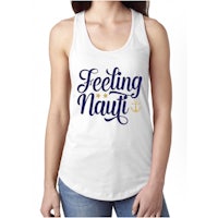 a women's tank top that says feeling nauti