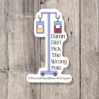 darn dun pick the wrong pole sticker