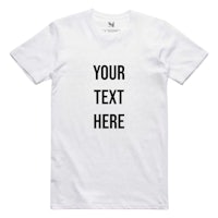 a white t - shirt that says your text here