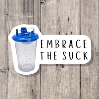 embrace the suck sticker