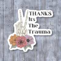 thanks is the trauma sticker