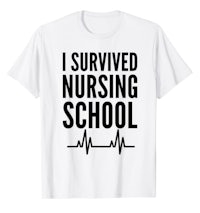 i survived nursing school t - shirt