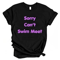 sorry can't swim meet t-shirt