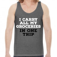 i carry all my groceries in one trip tank top
