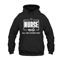i nurse all day every day hoodie