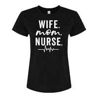 wife mom nurse t - shirt