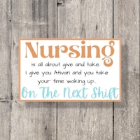 nursing is all about give and take