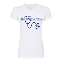 a women's t - shirt that says be n for this