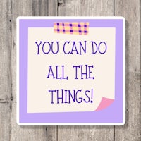 you can do all the things sticker